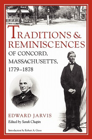 Kniha Traditions and Reminiscences of Concord, Massachusetts, 1779-1878 Edward Jarvis