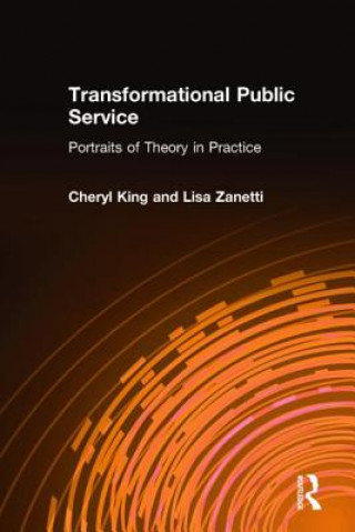 Könyv Transformational Public Service Cheryl King