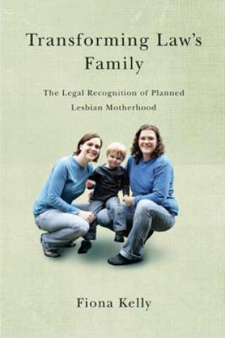 Kniha Transforming Law's Family Fiona Kelly