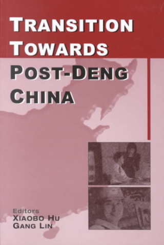 Libro Transition Towards Post-Deng China Xiaobo Hu