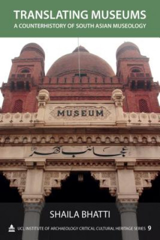 Carte Translating Museums Shaila Bhatti