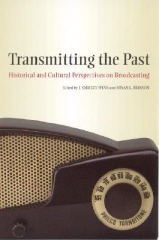 Knjiga Transmitting the Past Michele Hilmes