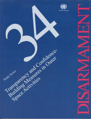 Книга Transparency and confidence-building measures in outer space activities United Nations: Office for Disarmament Affairs