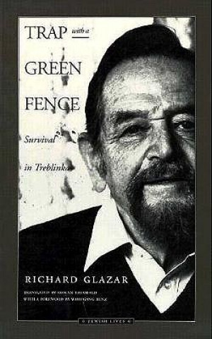 Kniha Trap with a Green Fence Richard Glazar