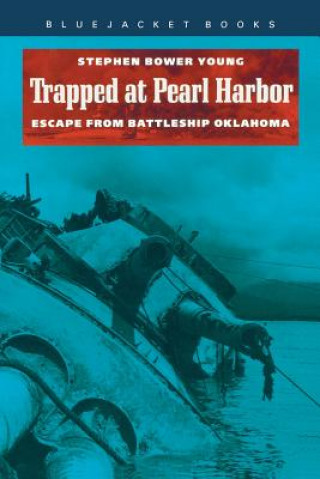 Book Trapped at Pearl Harbor Stephen Bower Young
