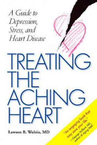 Kniha Treating the Aching Heart Lawson R. Wulsin