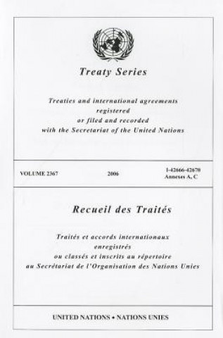 Kniha Treaty Series 2367 I-42666-42670 Annexes A, C United Nations