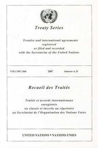 Kniha Treaty Series, Volume 2466 United Nations