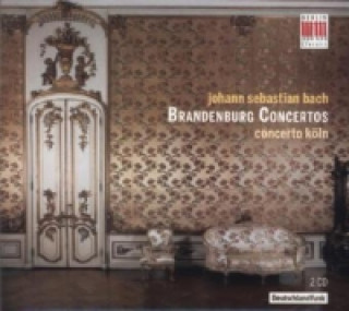 Audio Brandenburgische Konzerte, 2 Audio-CDs Johann Sebastian Bach