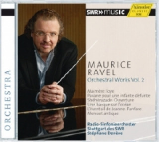 Audio Orchestral Works. Orchesterwerke, 1 Audio-CD. Vol.2 Maurice Ravel