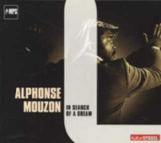 Audio In Search Of A Dream, 1 Audio-CD Alphonse Mouzon