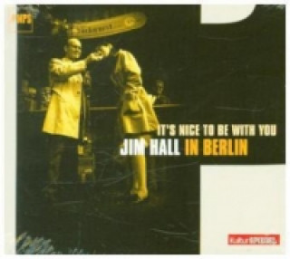 Audio It's Nice To Be With You, 1 Audio-CD Jim Hall