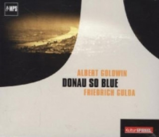 Аудио Donau So Blue, 1 Audio-CD Friedrich Gulda