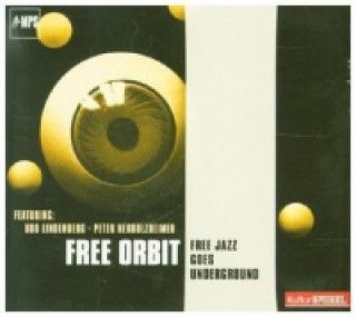 Audio Free Jazz Underground, 1 Audio-CD ree Orbit