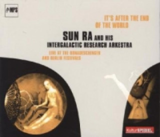 Audio Sun Ra and his Intergalactic Research Arkestra, It's After The End Of The World, 1 Audio-CD un Ra