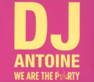 Audio We Are The Party, 2 Audio-CDs J Antoine