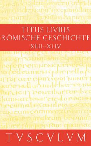 Buch Buch 42-44. Ab urbe condita. Bd.10 ivius