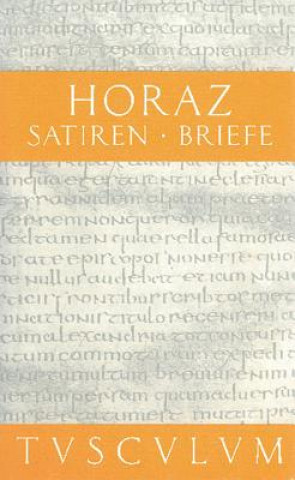 Carte Satiren / Sermones. Briefe / Epistulae. Sermones, Epistulae oraz