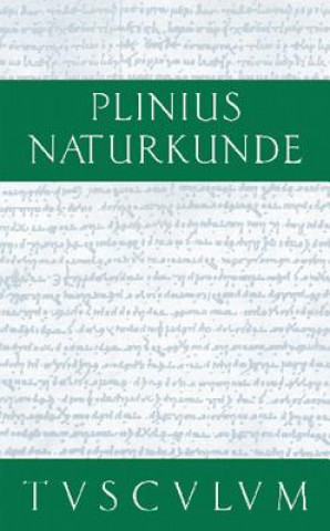 Kniha Medizin und Pharmakologie: Heilmittel aus dem Pflanzenreich linius der Ältere
