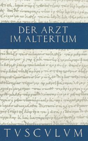 Könyv Der Arzt im Altertum Walter Müri