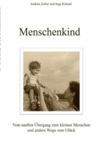 Knjiga Menschenkind Inge Künzel
