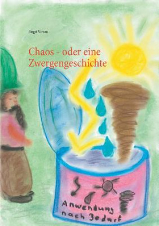 Livre Chaos - oder eine Zwergengeschichte Birgit Vireau