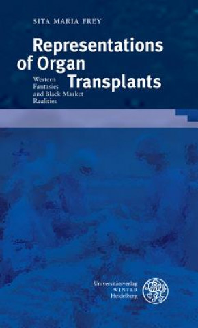 Kniha Representations of Organ Transplants Sita M. Frey