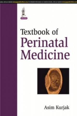 Könyv Textbook of Perinatal Medicine Asim Kurjak