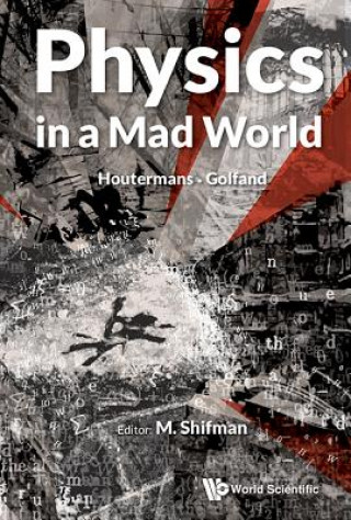 Kniha Physics In A Mad World M. Shifman