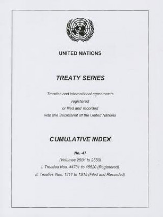 Livre Treaty Series Cumulative Index No. 47 United Nations