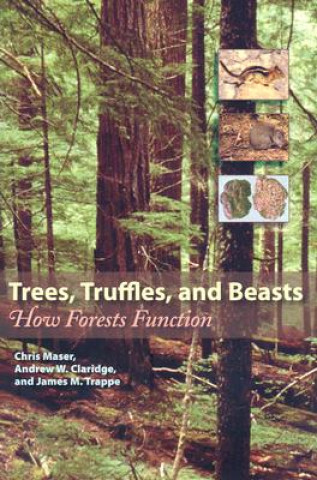 Книга Trees, Truffles, and Beasts James M. Trappe