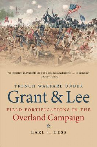 Kniha Trench Warfare under Grant and Lee Earl J. Hess