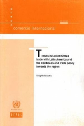 Book Trends in United States Trade with Latin America and the Caribbean and Trade Policy Towards the Region 