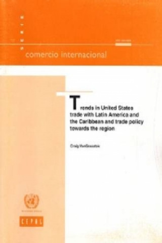 Βιβλίο Trends in United States Trade with Latin America and the Caribbean and Trade Policy Towards the Region 