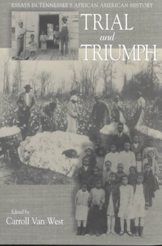 Libro Trial & Triumph Carroll West