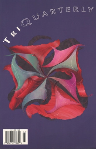 Kniha TriQuarterly: Issue 125 Susan Firestone Hahn