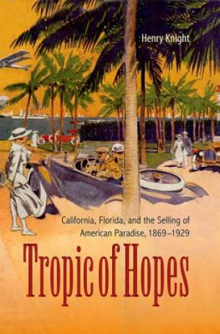 Kniha Tropic of Hopes Henry Knight