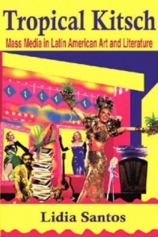 Könyv Tropical Kitsch Lidia Santos