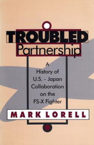 Carte Troubled Partnership Mark A. Lorell