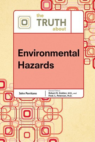 Kniha Truth About Environmental Hazards John V Perritano