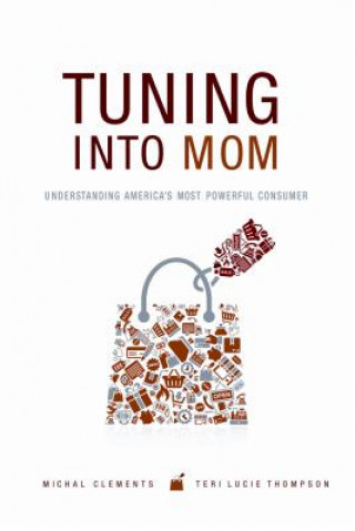 Book Tuning into Mom Teri Lucie Thompson