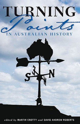 Kniha Turning Points in Australian History 