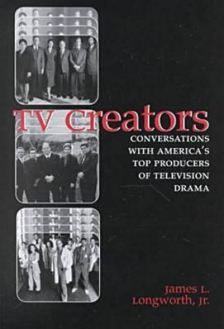 Buch TV Creators James L. Longworth