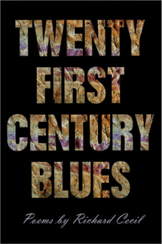 Carte Twenty First Century Blues Richard Cecil