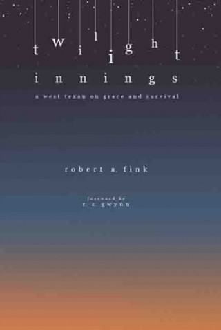 Könyv Twilight Innings Robert A. Fink