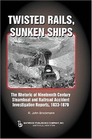 Carte Twisted Rails, Sunken Ships R. John Brockman