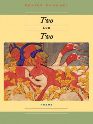 Libro Two And Two Denise Duhamel