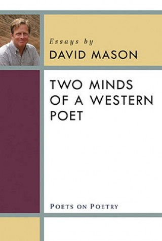 Book Two Minds of a Western Poet David Mason