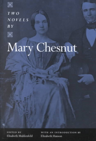 Buch Two Novels Mary Boykin Chesnut