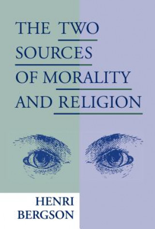 Carte Two Sources of Morality and Religion Henri Bergson